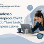 Il paradosso dell’iperproduttività: quando “fare tanto” è compensazione